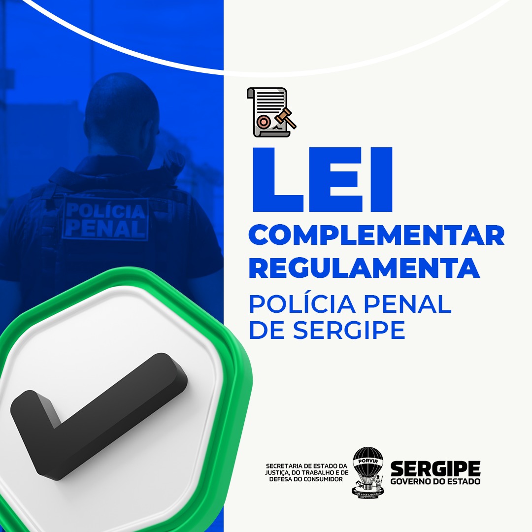 Polícia Penal é regulamentada em Sergipe