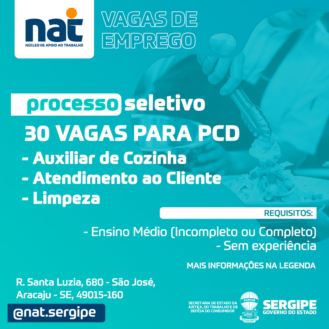 NAT informa abertura de 30 vagas para PcD’s nas funções de auxiliar de cozinha, atendimento ao cliente e limpeza